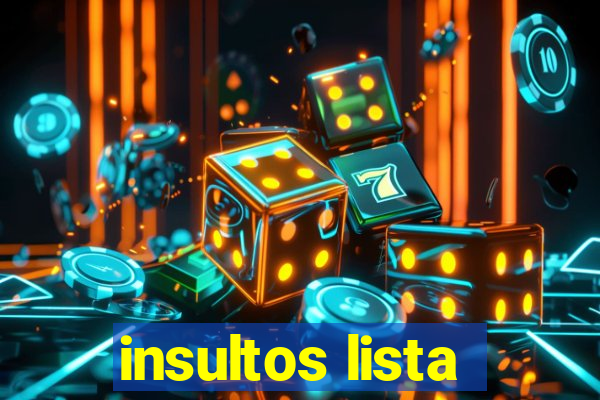 insultos lista